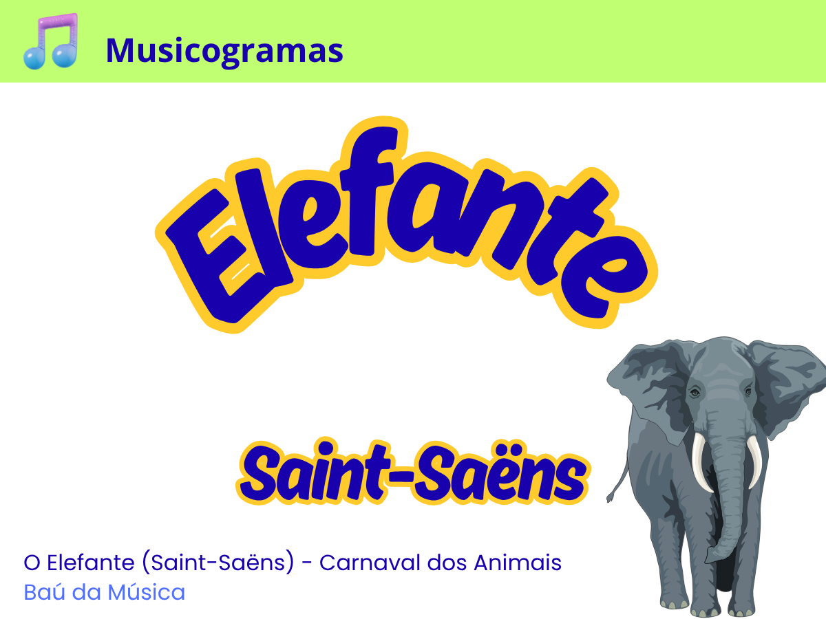 O Elefante (C. Saint-Saëns)